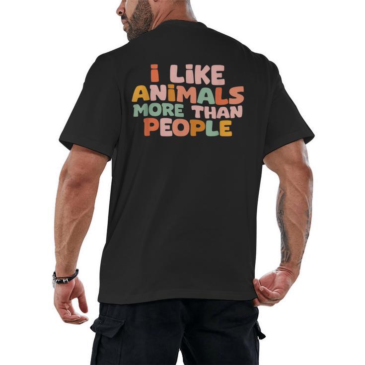 I Like Animals More Than People Sarcastic Introvert Men's Back Print T-Shirt