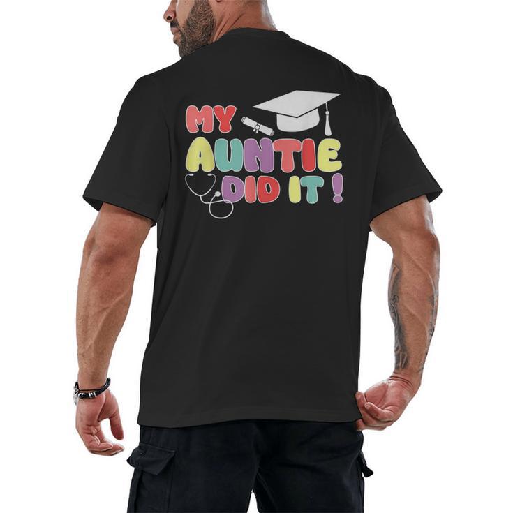 My Auntie Did It Aunt Graduation Nurse Doctor Aunt Graduated Men's Back Print T-Shirt