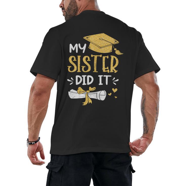 Back To School My Sister Did It Graduation Proud Sister Graduated Female X-Small Men's Back Print T-Shirt
