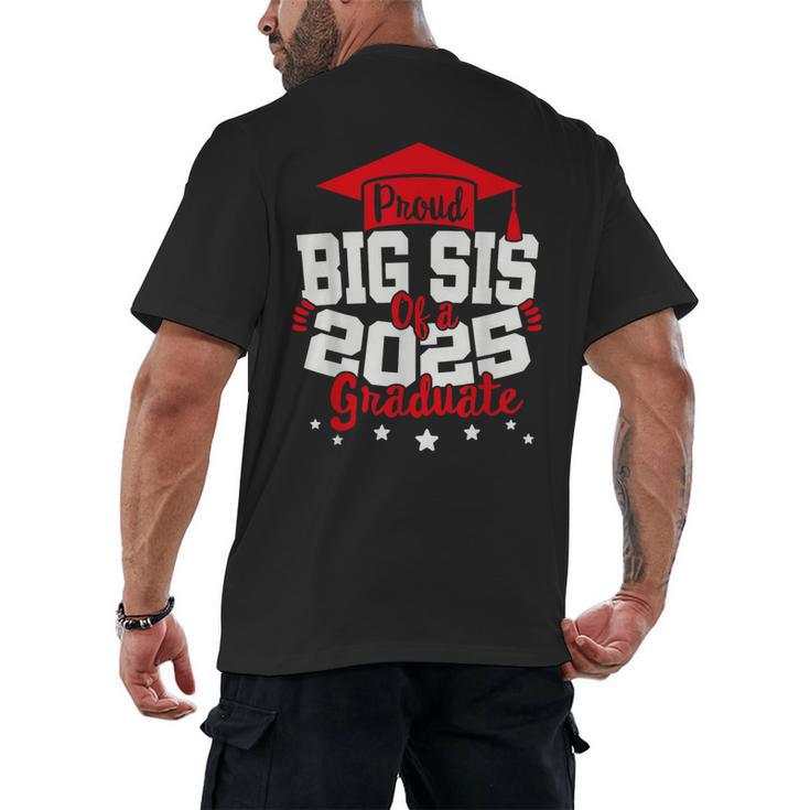 Big Sis Of a 2025 Graduate Class Senior Graduation Grad 25 Men's Back Print T-Shirt