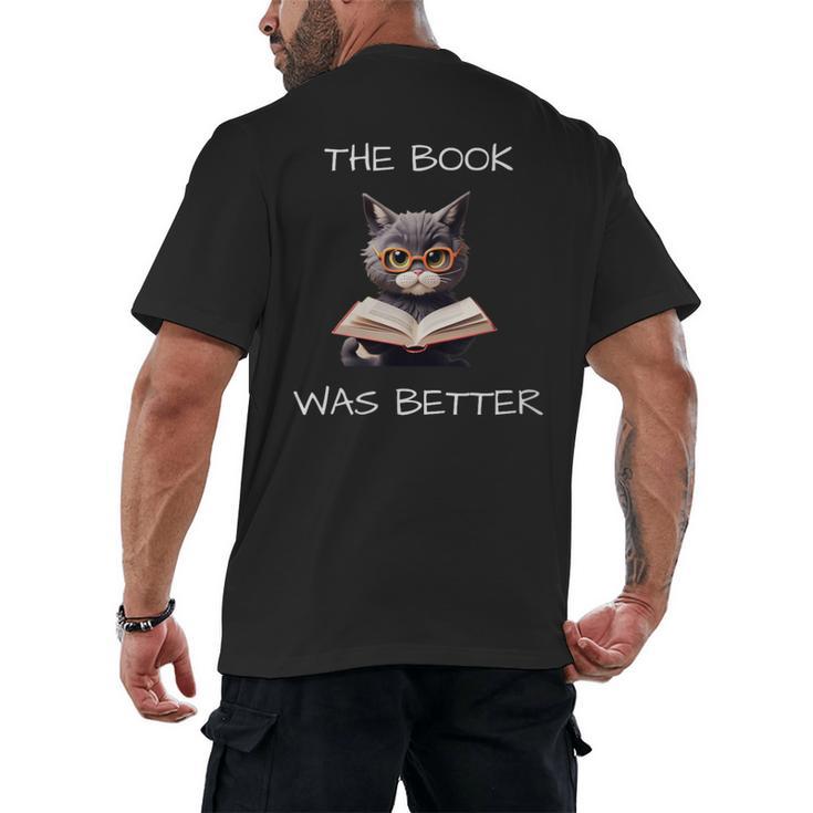 The Book Was Better Literature Teacher Reading Cat Lover Men's Back Print T-Shirt