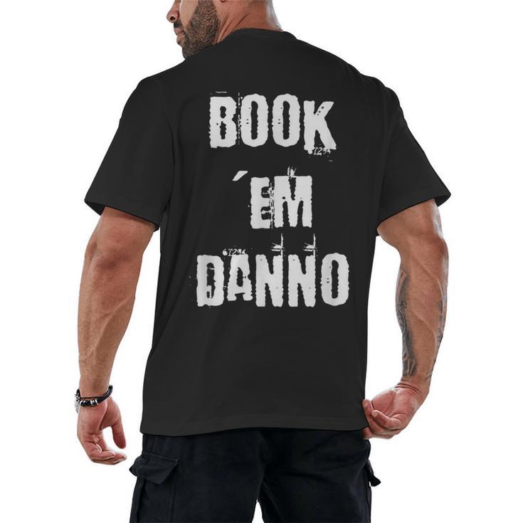 Book 'Em Danno Men's Back Print T-Shirt