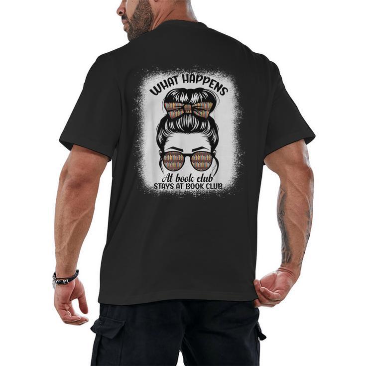 Book Lover What Happens At Book Club Stays Messy Bun Girls Men's Back Print T-Shirt