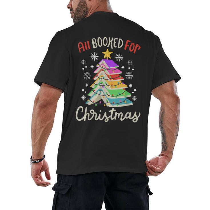All Booked For Christmas Book Lovers Xmas Tree Women Men's Back Print T-Shirt