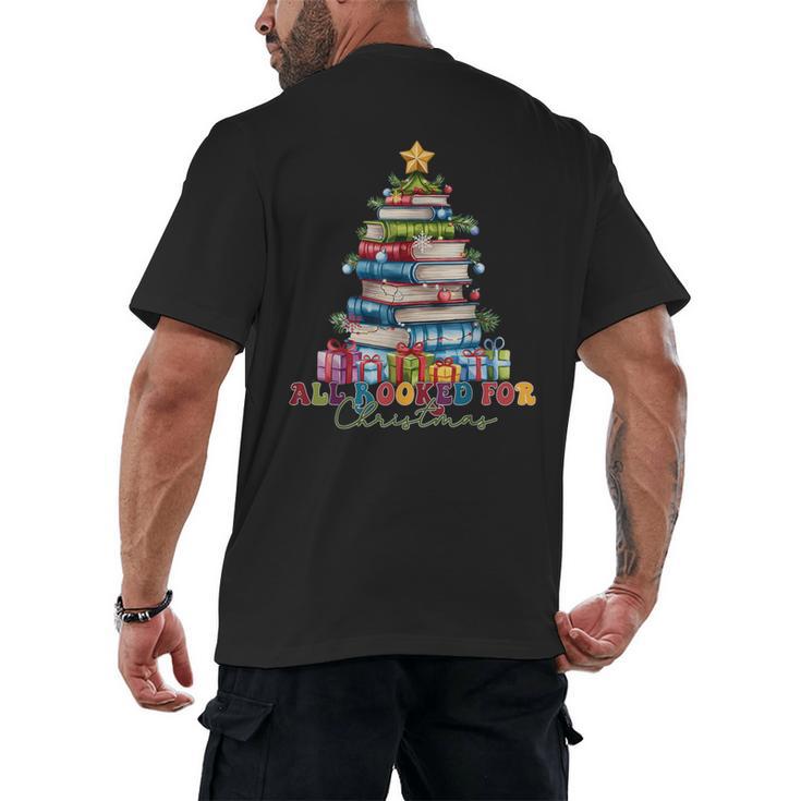 All Booked For Christmas Teacher Reading Student Bookworm Men's Back Print T-Shirt