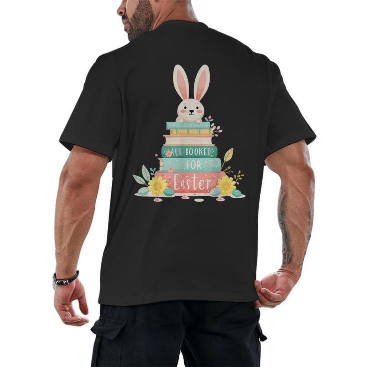 All Booked For Easter Shirt Bookworm Reading Book Reader Men's Back Print T-Shirt