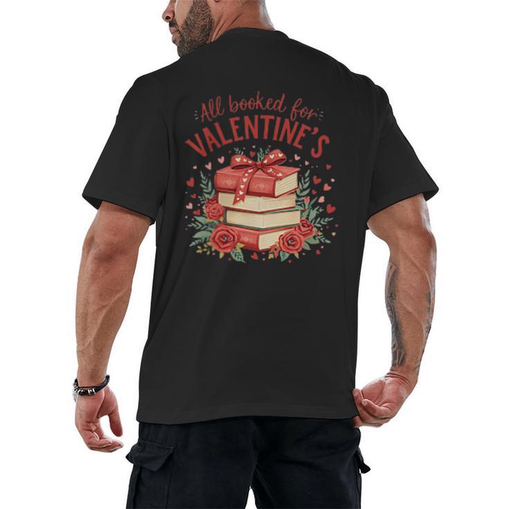 All Booked For Valentine's Book Lovers Romantic Readers Men's Back Print T-Shirt