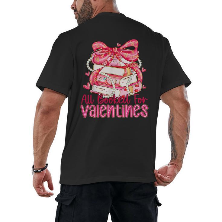 All Booked For Valentines Day Book Lovers Teacher Kids Men's Back Print T-Shirt