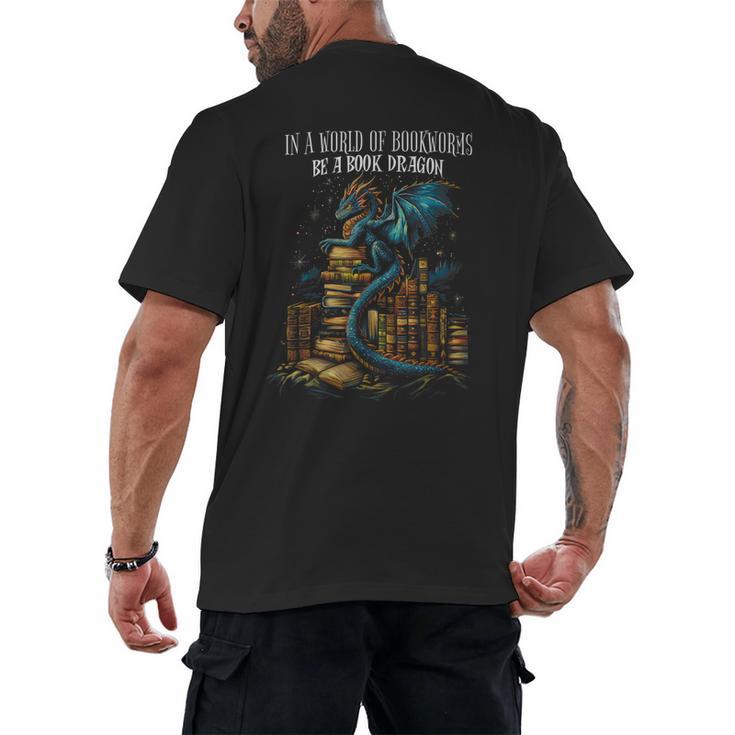Bookish Quote In a World Of Bookworms Be a Book Dragon Men's Back Print T-Shirt