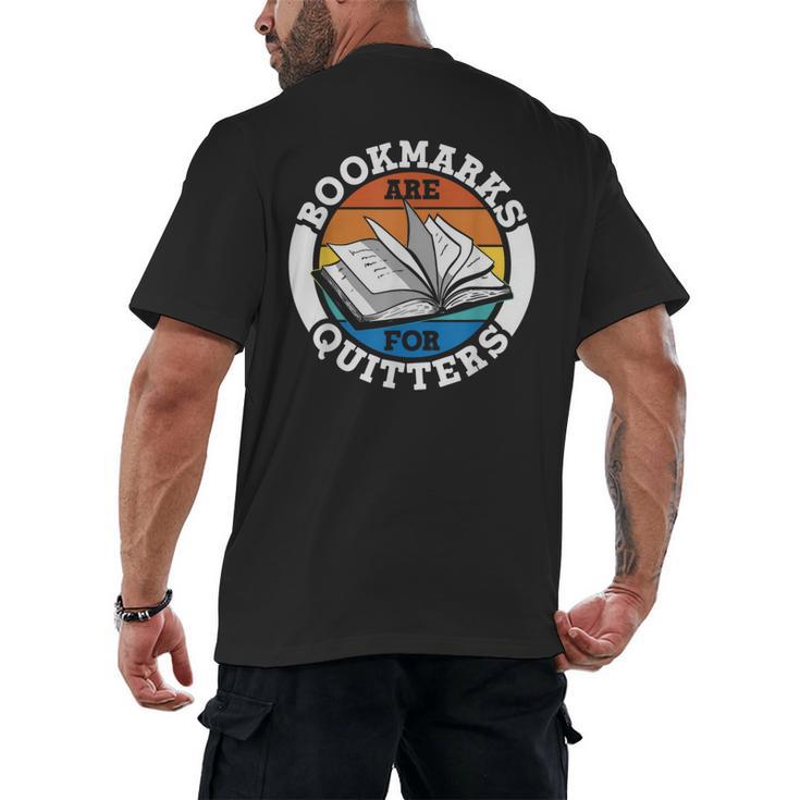Bookmarks Are For Quitters Reader Read Book Reading Men's Back Print T-Shirt