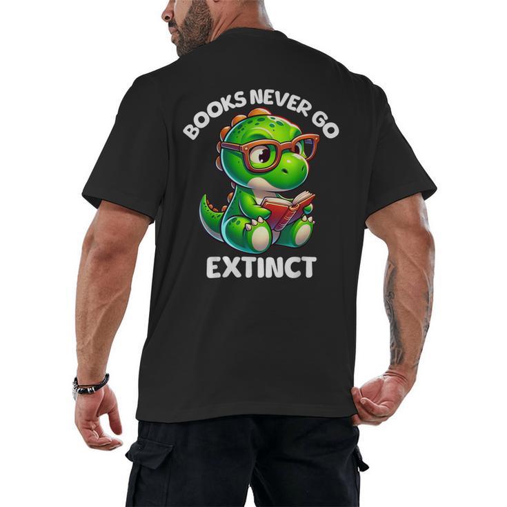 Books Never Go Extinct Reading Dinosaur Bookish Nerdy Men's Back Print T-Shirt