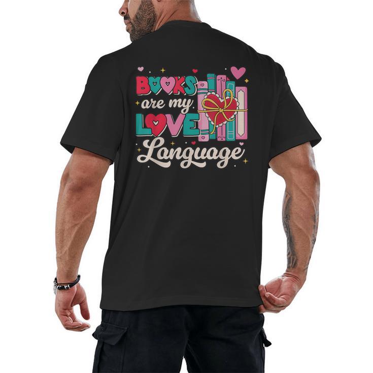 Books Are My Love Language Valentines Book Lover Librarian Men's Back Print T-Shirt