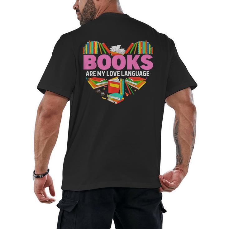 Books Are My Love Language Valentine's Day Reading Lover Men's Back Print T-Shirt