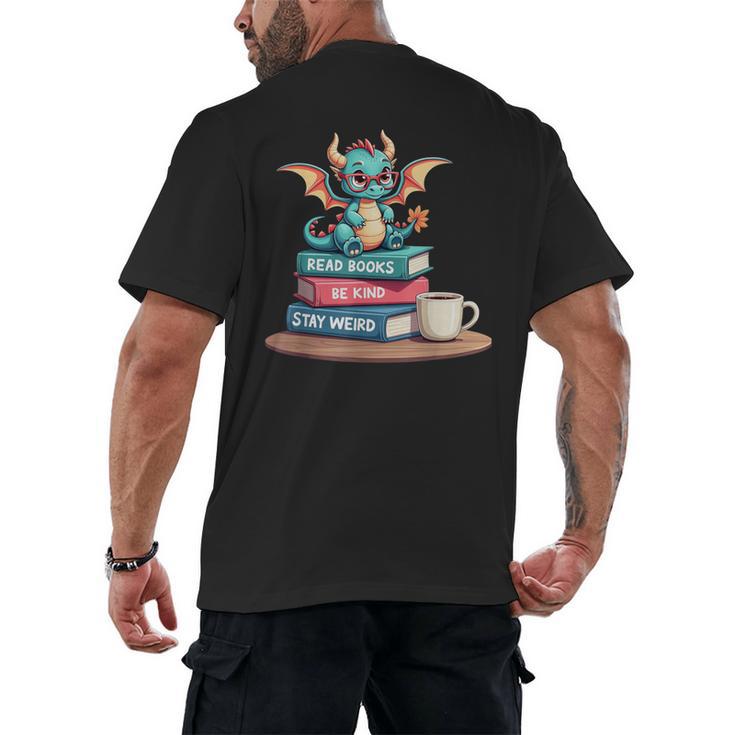 Bookworm Book Dragon Read Books Be Kind Stay Weird Men's Back Print T-Shirt