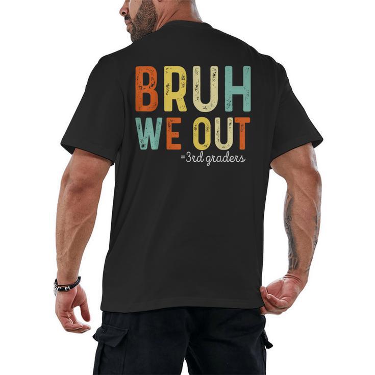 Bruh We Out 3rd Graders Third Grade Graduation Men's Back Print T-Shirt