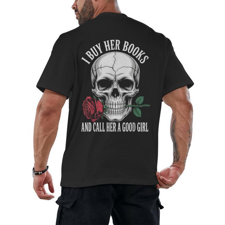I Buy Her Books And Call Her A Good Girl Book Lover Men's Back Print T-Shirt