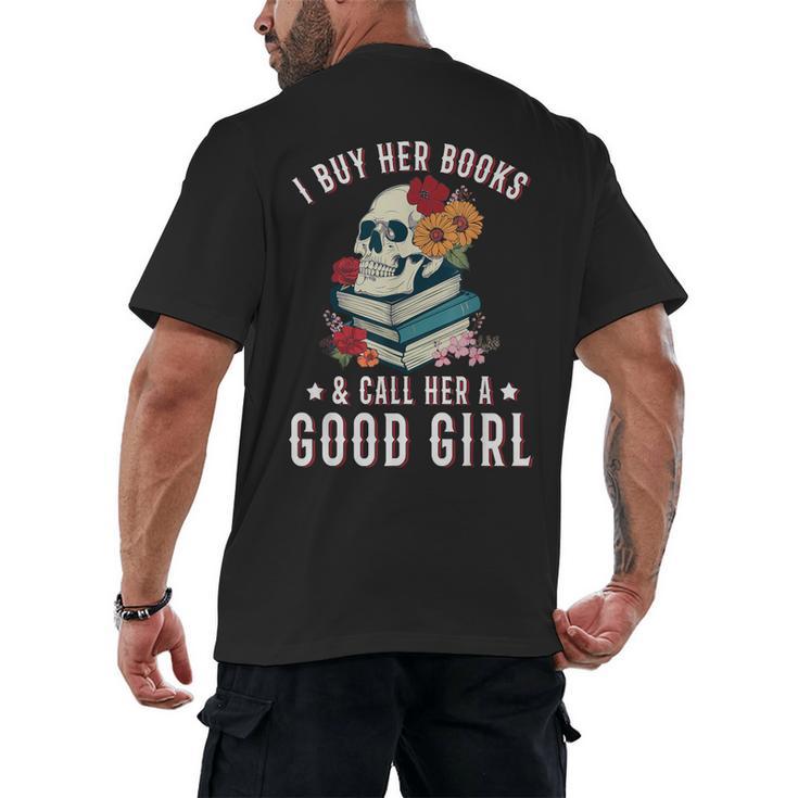 I Buy Her Books Call Her A Good Girl Book Lover Skull Men's Back Print T-Shirt