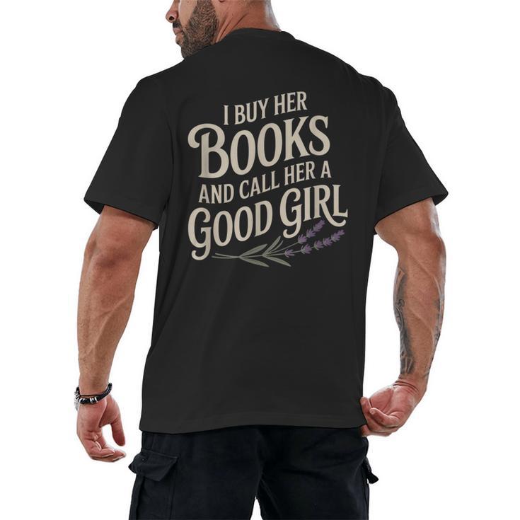 I Buy Her Books And Call Her A Good Girl Men's Back Print T-Shirt