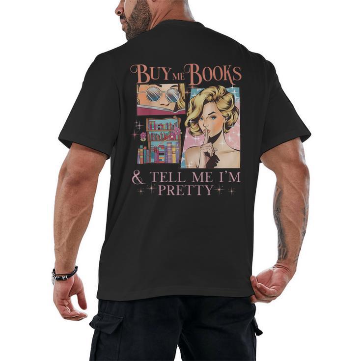 Buy Me Books And Tell Me I'm Pretty Book Lover Tee Men's Back Print T-Shirt