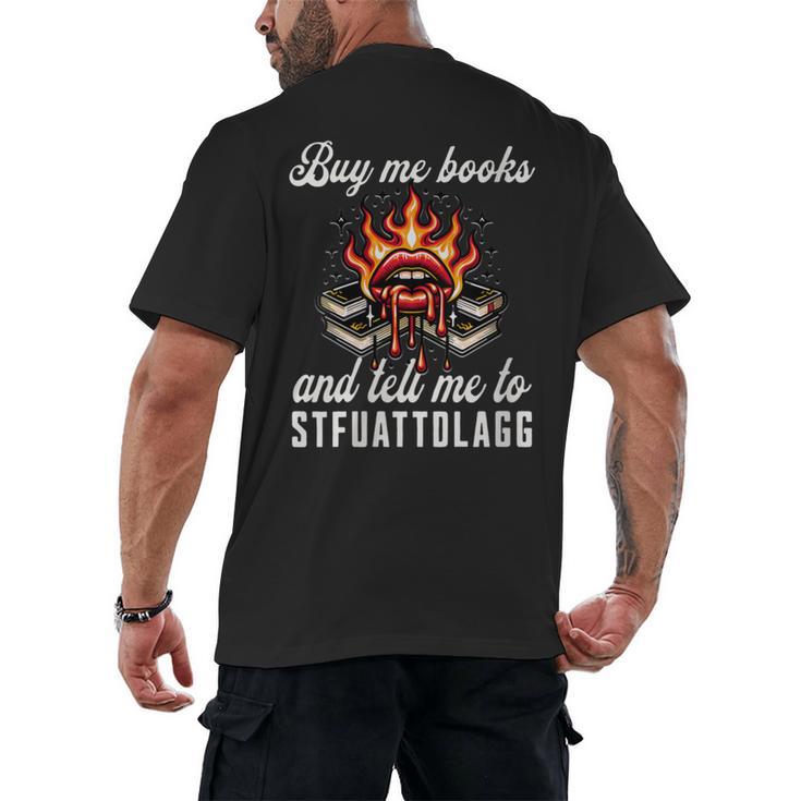 Buy Me Books And Tell Me To STFUATTDLAGG Booktok Men's Back Print T-Shirt