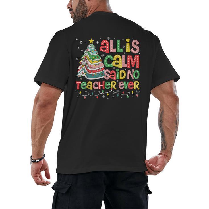 All Is Calm Said No Teacher Ever Book Christmas Tree Men's Back Print T-Shirt