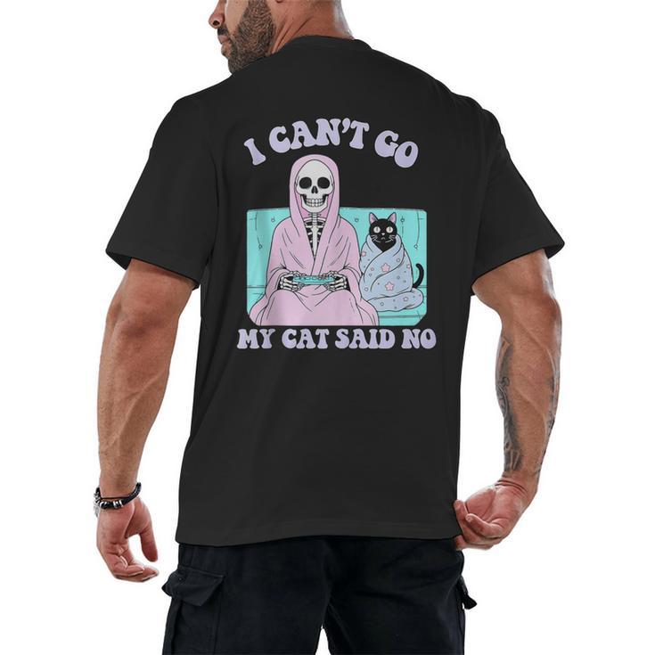 I Can't Go My Cat Said No Introvert Anxiety Cat Lover Men's Back Print T-Shirt
