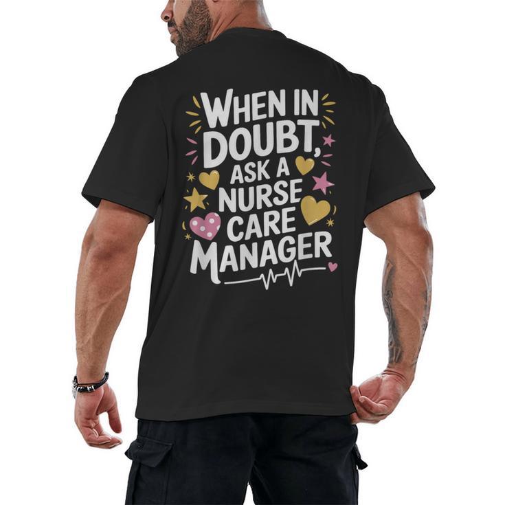 Care Management s For Nurse Case Manager Graduation Men's Back Print T-Shirt