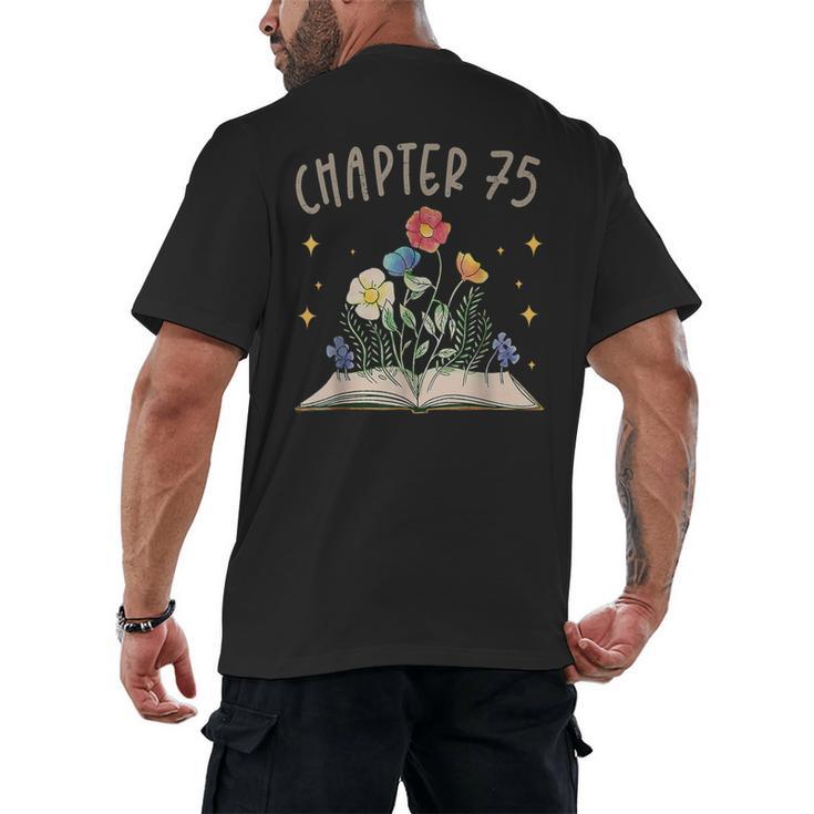 Chapter 75th Birthday Bookworm 75 Years Old For Book Lovers Men's Back Print T-Shirt