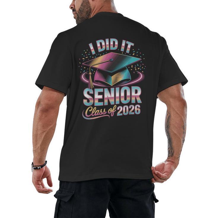 Class Of 2026 Senior Graduation I Did It Men's Back Print T-Shirt