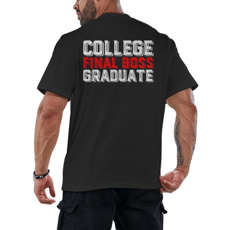 College Final Boss Graduate University Grad Gamer Graduation Men's Back Print T-Shirt