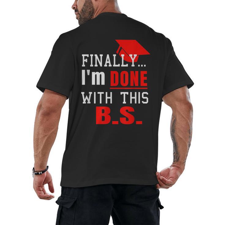 College Graduation T Shirt  Senior Finally Done Men's Back Print T-Shirt