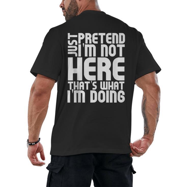 Cool Introvert Just Pretends I'm Not Heres Men's Back Print T-Shirt