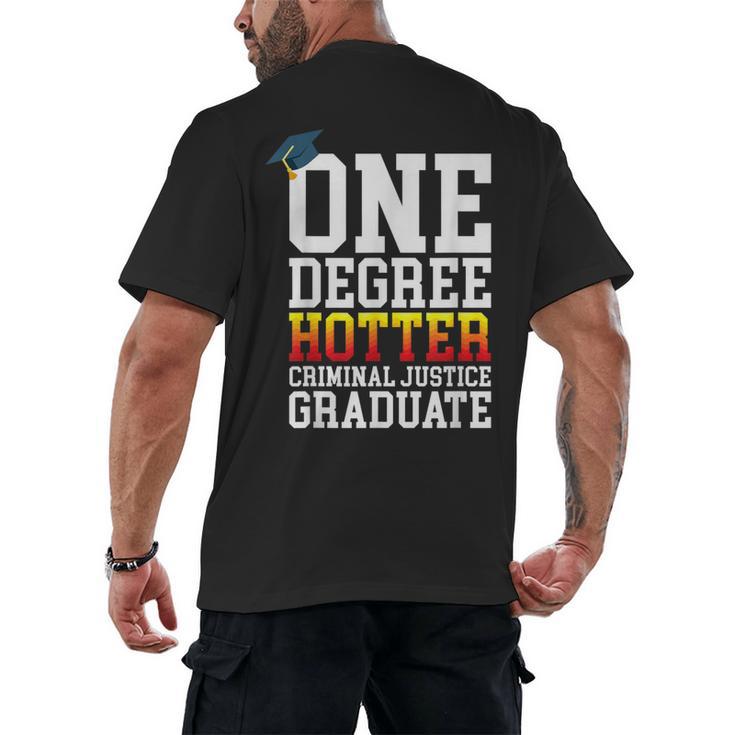 Criminal Justice Graduation Tshirt One Degree Hotter Men's Back Print T-Shirt