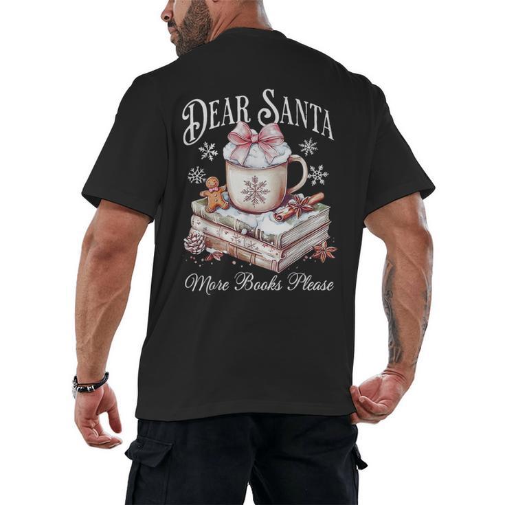 Dear Santa More Book Please Christmas Reading Book Librarian Men's Back Print T-Shirt