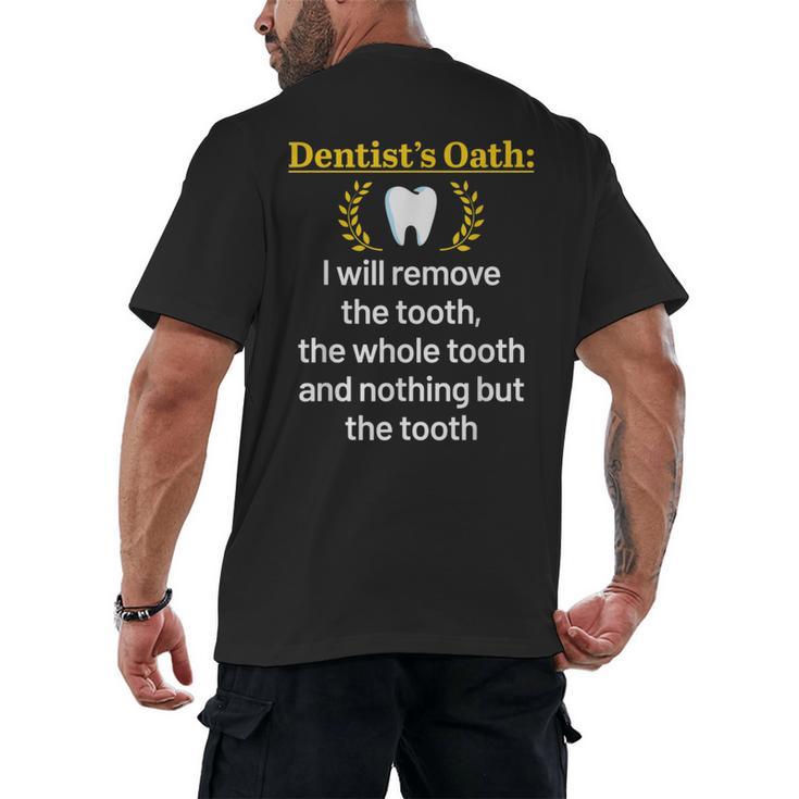 Dentist Dental School Graduation Tooth Oath Dentistry Men's Back Print T-Shirt