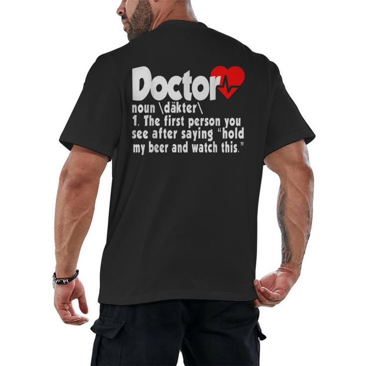 Doctor For Medical Med Student Graduation Men's Back Print T-Shirt