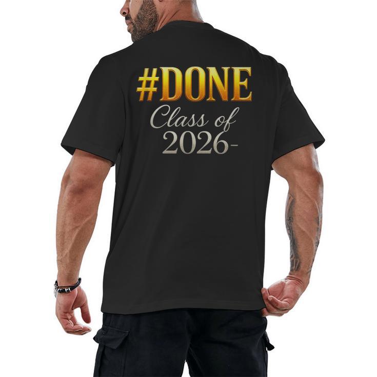 Done Class Of 2026 Graduation Men's Back Print T-Shirt