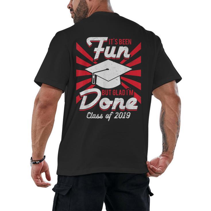 Im Done Graduating Class Of 2019 School Graduation T Shirt Men's Back Print T-Shirt