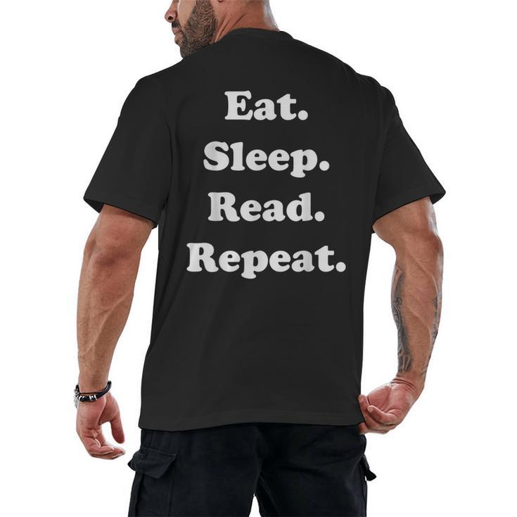 Eat Sleep Read Repeat Book Enthusiast Men's Back Print T-Shirt