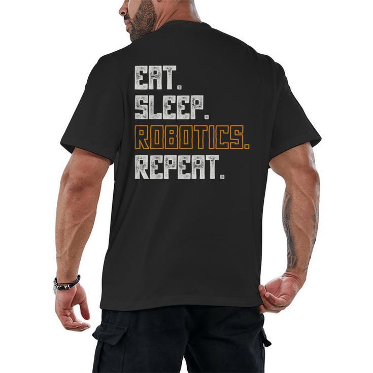 Eat Sleep Robotics Repeat Shirt Graduation Men's Back Print T-Shirt
