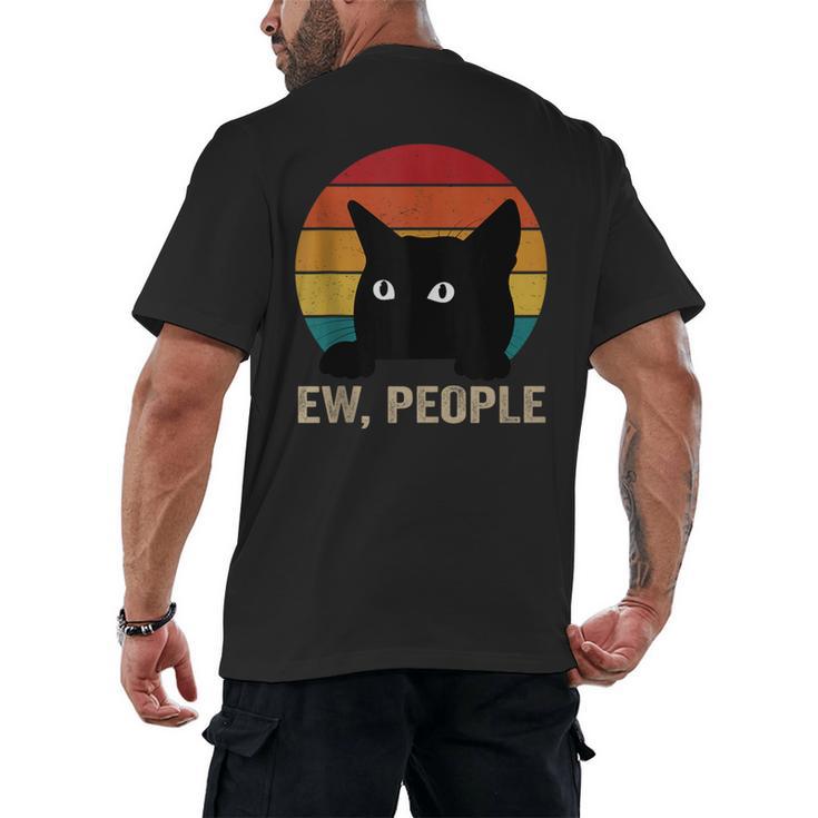 Ew People Introvert Cat Lover Cat Lady Vintage Men's Back Print T-Shirt