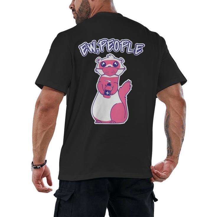 Ew People Introvert Ferrets Saying Mask Ferret Men's Back Print T-Shirt