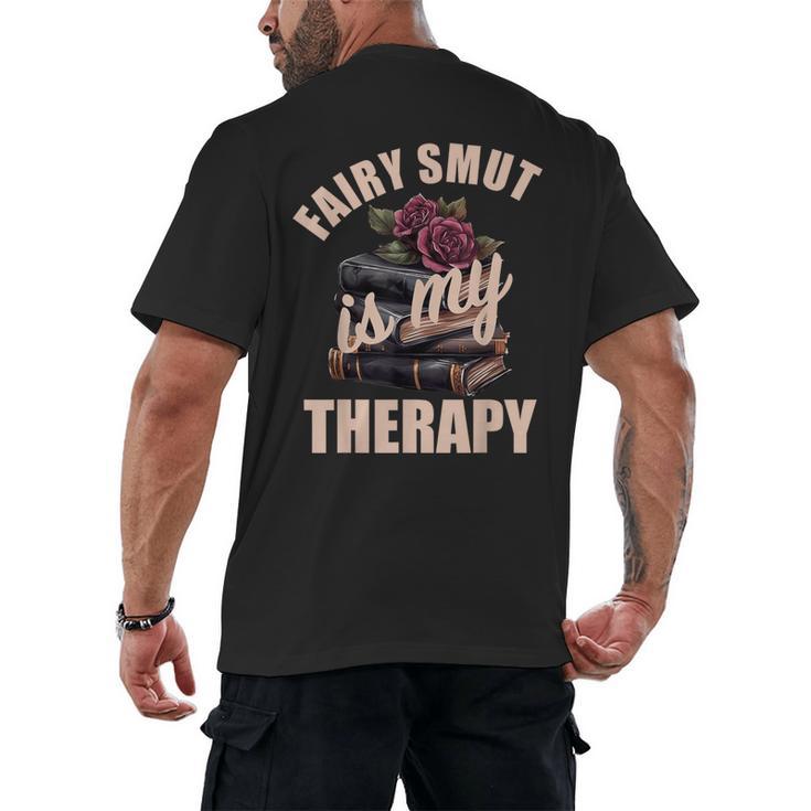 Fairy Smut Is My Therapy Romantasy Spicy Books Faerie Tales Men's Back Print T-Shirt