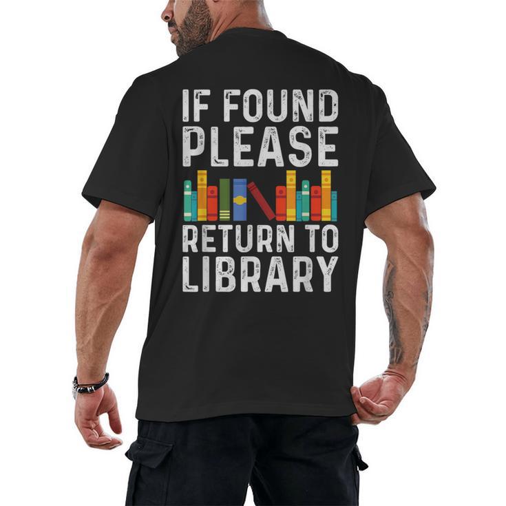If Found Please Return To Library Book Lover Men's Back Print T-Shirt