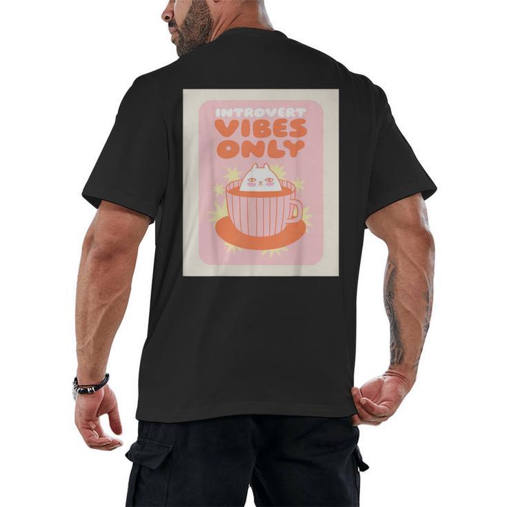 Fun Cool Cute Introvert Cat Character Quote Tea Cup For Men Women Men's Back Print T-Shirt