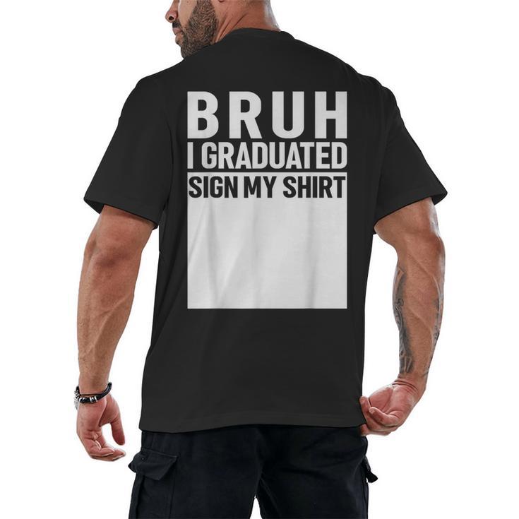 Funny College School Graduation 2025 I Graduated Sign My Men's Back Print T-Shirt