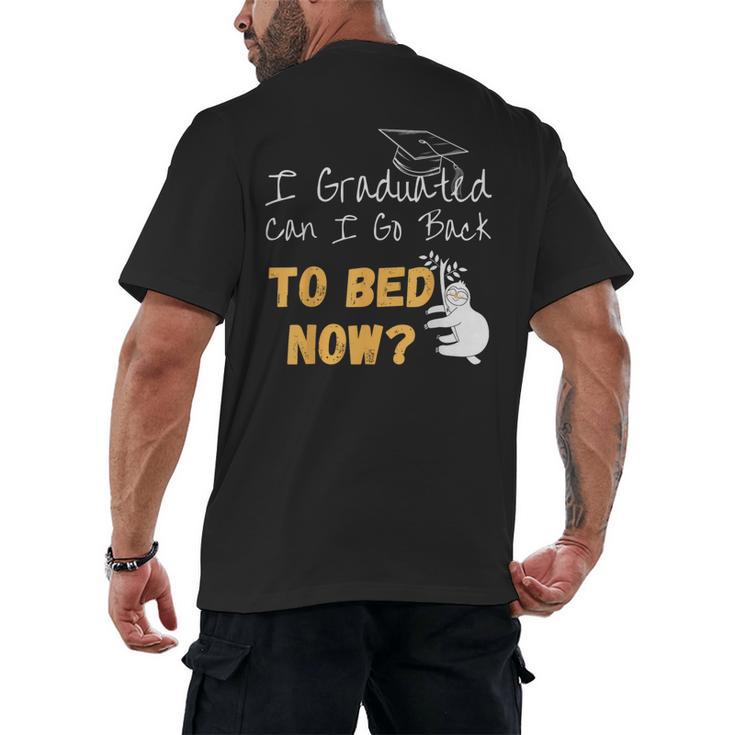 I Graduated Can I Go Back To Bed Now Graduation Sloth Men's Back Print T-Shirt