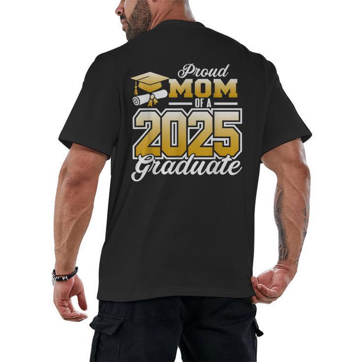 Graduation Family Matching Proud Mom Of A 2025 Graduate Men's Back Print T-Shirt