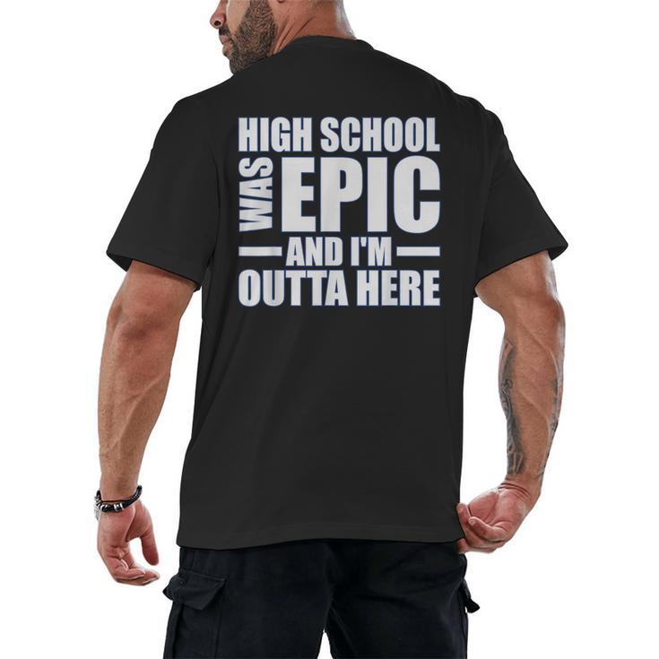 High School Graduate Graduation Party Meme Men's Back Print T-Shirt