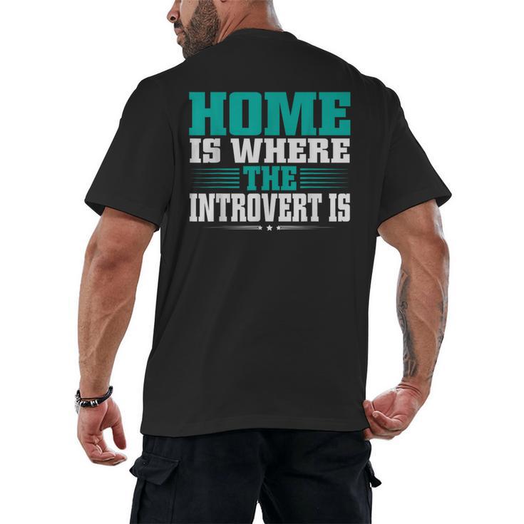Home Is Where The Introvert Is Introvert Men's Back Print T-Shirt